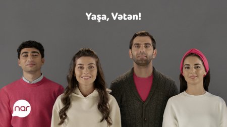 “Nar” Zəfər Gününə həsr olunmuş “Yaşa, Vətən!” kommunikasiyasına start verir 