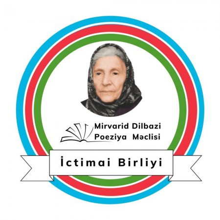 “Mirvarid Dilbazi Poeziya Məclisi” İctimai Birliyi növbəti layihəsinin icrasına başladı