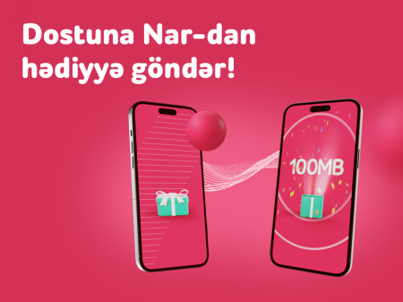 Dostuna “Nar”dan hədiyyə göndər!