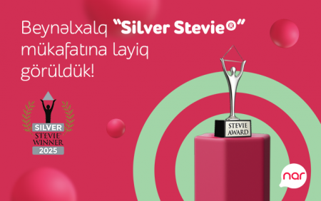 “Nar”nüfuzlu “Stevie” mükafatına layiq görüldü “Nar”nüfuzlu “Stevie” mükafatına layiq görüldü